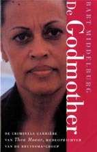 De Godmother: De Criminele Carrière van Thea Moear, Medeoprichter van de Bruinsma-Groep