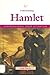 Understanding Hamlet (Understanding Great Literature)