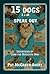 15 Dogs & Cat Speak Out