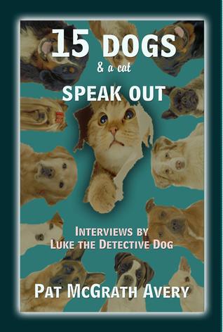 15 Dogs & Cat Speak Out (Paperback)