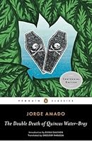 The Double Death of Quincas Water-Bray