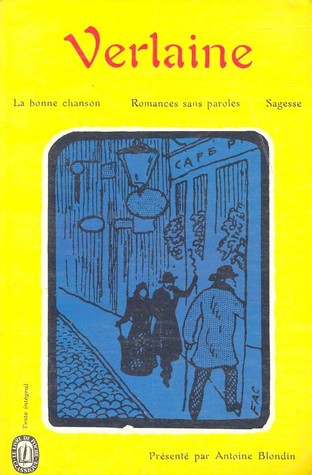 La bonne chanson / Romances sans paroles / Sagesse (Paperback)