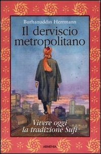 Il derviscio metropolitano