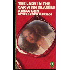 The Lady in the Car with the Glasses and a Gun