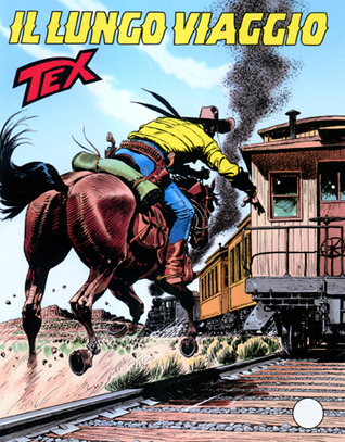 Tex n. 515: Il lungo viaggio (Paperback)