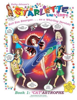 Kathy Johnson's STARLETTE UNIVERSE: Book 1: 'CAT'ASTROPHE