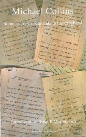 Michael Collins: Some Original Documents in His Own Hand (Pamphlet)