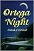 Ortega Night