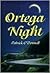 Ortega Night