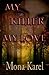 My Killer, My Love
