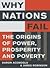 Why Nations Fail: The Origins of Power, Prosperity, and Poverty