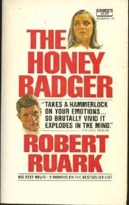 The Honey Badger By Robert Ruark