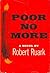 Poor No More by Robert Ruark