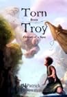 Torn from Troy by Patrick Bowman