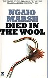 Died In The Wool by Ngaio Marsh Died In The Wool by Ngaio Marsh