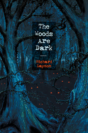 The Woods Are Dark
