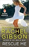 Rescue Me by Rachel Gibson Rescue Me by Rachel Gibson