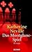 Das Montglane-Spiel by Katherine Neville