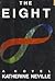 The Eight by Katherine Neville
