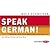 Speak German!