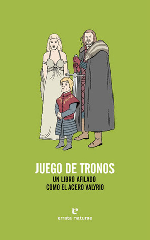Portada de Juego de tronos: Un libro afilado como el acero valyrio, de Guillermo Altares