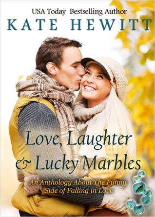 Love, Laughter & Lucky Marbles (Kindle Edition)