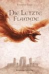 Die letzte Flamme (Die Chroniken der Nebelkriege, #3)