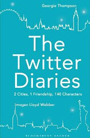 The Twitter Diaries: 2 Cities, 1 Friendship, 140 Characters (Kindle Edition)