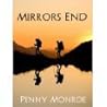 Mirror's End by Penny Monroe