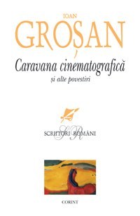 Caravana cinematografica si alte povestiri