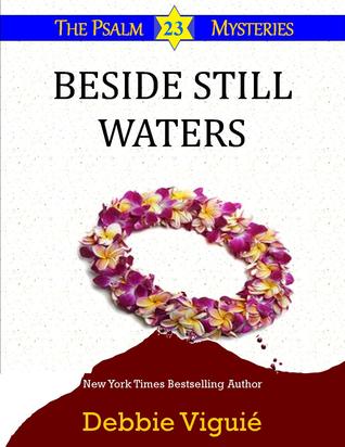Beside Still Waters (The Psalm 23 Mysteries, #4)