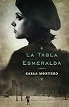 La tabla esmeralda by Carla Montero