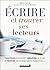 Ecrire et trouver ses lecteurs