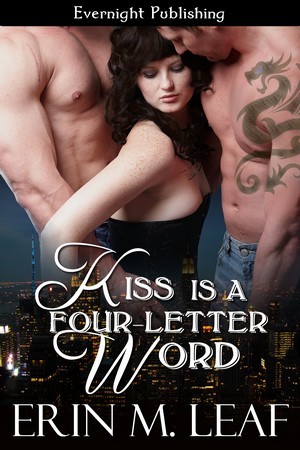 Kiss Is A Four-Letter Word (Four-Letter Word #2)