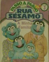 A Minha Família (Passo a Passo com Rua Sésamo, #3)