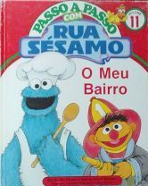 O Meu Bairro (Passo a Passo com Rua Sésamo, #11)