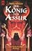 Der König von Assur