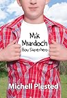 Mik Murdoch by Michell Plested