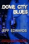 Dome City Blues