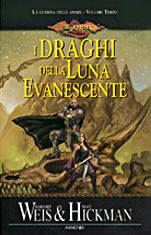 I draghi della luna evanescente (Dragonlance: la guerra delle anime, #3)