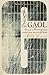 The Gaol the Story of Newgate London's Most Notorious Prison
