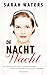 De nachtwacht by Sarah Waters