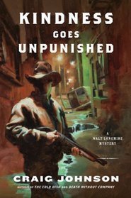 ebook download Kindness Goes Unpunished (Walt Longmire, #3)