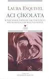 Acı Çikolata by Laura Esquivel
