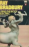 I Sing the Body Electric! by Ray Bradbury