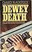 Dewey Death
