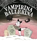 Vampirina Ballerina-A Vampirina Ballerina Book