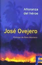 Portada de Añoranza del héroe, de José Ovejero