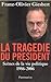 La tragédie du président: Scènes de la vie politique (1986-2006)