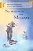 No preguntes por Mozart (Castillo De La Lectura; Naranja)